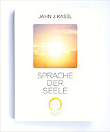 Kartonierter Einband SPRACHE DER SEELE von Jahn J Kassl