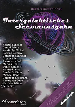 E-Book (epub) Intergalaktisches Seemannsgarn von Kerstin Schmidt, Gerald Friese, Kerstin McNichol