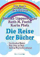 Kartonierter Einband Die Reise der Bücher von Karin Pfolz, Bettina Lippenberger, Ruth M. Fuchs
