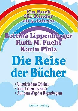 E-Book (epub) Die Reise der Bücher von Karin Pfolz, Bettina Lippenberger, Ruth M. Fuchs