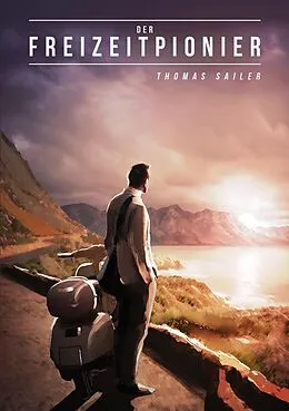 E-Book (pdf) Der Freizeitpionier von Thomas Sailer