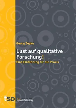 E-Book (epub) Lust auf qualitative Forschung von Georg Zepke