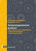 E-Book (epub) Selbstorganisation konkret! von Georg Zepke, Thomas Schweinschwaller, Gernot Weißensteiner