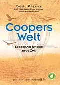 E-Book (epub) Coopers Welt - Leadership für eine neue Zeit von Dodo Kresse, Kurt Völkl, Heinz Peter Wallner