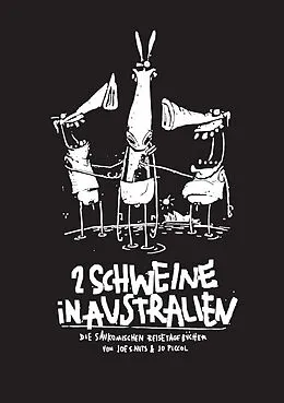E-Book (epub) 2 Schweine in Australien von Joe S. Nuts, Jo Piccol
