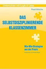 E-Book (epub) Das selbstdisziplinierende Klassenzimmer von Pearl Nitsche