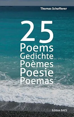 E-Book (epub) 25 Poems, Gedichte, Poèmes, Poesie, Poemas. von Thomas Schafferer