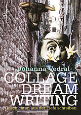 Kartonierter Einband Collage Dream Writing von Johanna Vedral