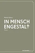E-Book (epub) In Menschengestalt von Martin Kolozs