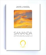 Kartonierter Einband (Kt) SANANDA Offenbarungen 2 von Jahn J Kassl