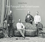 Fester Einband Der Fotograf des Kaiserhauses von Michaela Pfundner