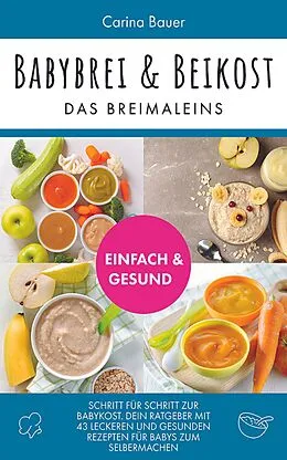E-Book (epub) Babybrei und Beikost von Carina Bauer