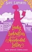 Kartonierter Einband Lady Ludmilla's Accidental Letter von Sofi Laporte