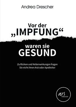 E-Book (epub) Vor der "Impfung" waren sie gesund von Andrea Drescher