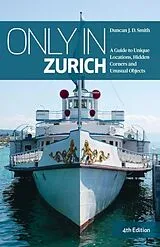 Kartonierter Einband Only in Zurich von Duncan J. D. Smith