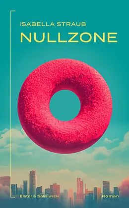 E-Book (epub) Nullzone von Isabella Straub