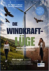 Die Windkraft-Lüge von Peter F. Mayer