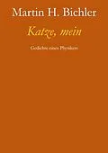 E-Book (epub) Katze, mein von Martin H. Bichler