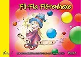 Renate Prassl Notenblätter Fli-Fla Flötenhexe Band 1