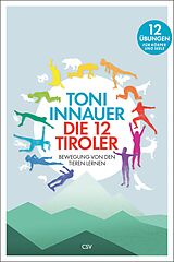 E-Book (epub) Die 12 Tiroler von Toni Innauer