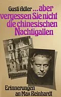 E-Book (epub) "...vergessen Sie nicht die chinesischen Nachtigallen." von Gusti Adler