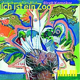 Audio CD (CD/SACD) Anleitung fürs Blut /Ich ist ein Zoo von Birgit Kempker