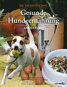 Kartonierter Einband Gesunde Hundeernährung von Carola Kusch