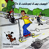 Audio CD (CD/SACD) Dr Kickboard-Kuno chunnt! von Christian Schenker, Christian Schenker