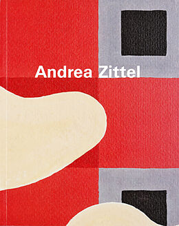Kartonierter Einband Andrea Zittel: Gouachen und Illustrationen von 