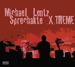 Audio CD (CD/SACD) Sprechakte X/Treme von Michael Lentz