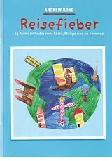 Geheftet Reisefieber, Liederheft ch von Andrew Bond