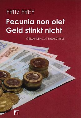 Paperback Pecunia non olet - Geld stinkt nicht von Fritz Frey