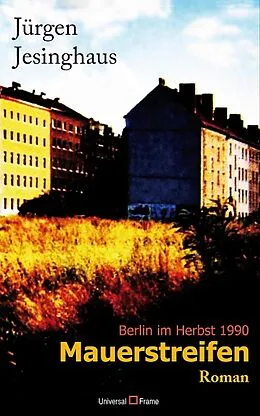 E-Book (epub) Mauerstreifen von Jürgen Jesinghaus