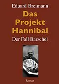 ePUB Das Projekt Hannibal von Eduard Breimann