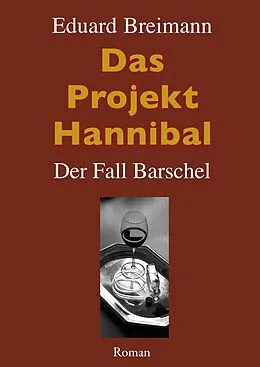 ePUB Das Projekt Hannibal von Eduard Breimann
