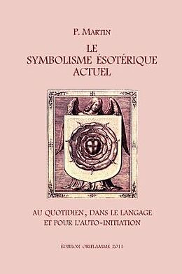 Couverture cartonnée Le Symbolisme Esotérique Actuel de P. Martin
