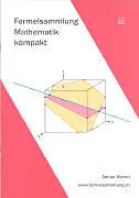 Kartonierter Einband Formelsammlung - Mathematik - kompakt von Adrian Wetzel