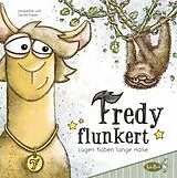 Fester Einband Fredy flunkert von Jacqueline Kauer, Daniel Kauer