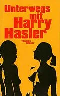 E-Book (epub) Unterwegs mit Harry Hasler von Thomas Moser