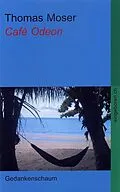 E-Book (epub) Café Odeon von Thomas Moser