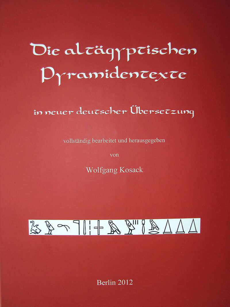 Die altägyptischen Pyramidentexte