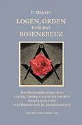 E-Book (epub) Logen, Orden und das Rosenkreuz von P. Martin