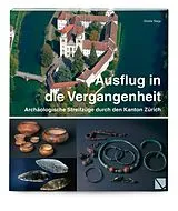 Kartonierter Einband (Kt) Ausflug in die Vergangenheit von Gisela Nagy
