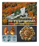 Kartonierter Einband Ausflug in die Vergangenheit von Dominique Oppler
