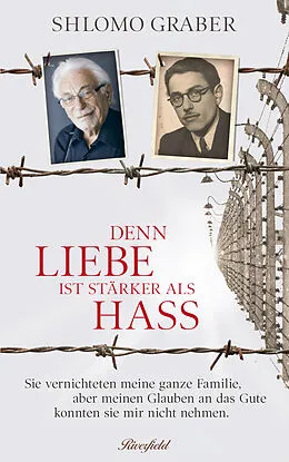 E-Book (epub) Denn Liebe ist stärker als Hass von Shlomo Graber, Adrian Suter