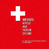 Kartonierter Einband Weisses Kreuz auf rotem Grund von Werner Widmer