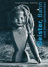 Fester Einband Geister, Bann und Herrgottswinkel von Hirtler Christof Niederberger Hanspeter