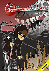 Fester Einband Der Geisterkickboarder Band 1 von Stefan Baiker