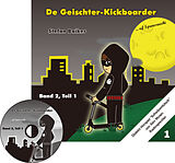 Audio CD (CD/SACD) Der Geisterkickboarder Band 2, Teil 1 von Stefan Baiker