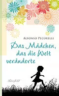 E-Book (epub) Das Mädchen, das die Welt veränderte von Alfonso Pecorelli